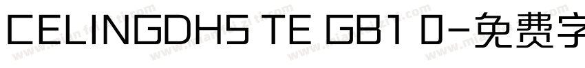 CELINGDHS TE GB1 0字体转换